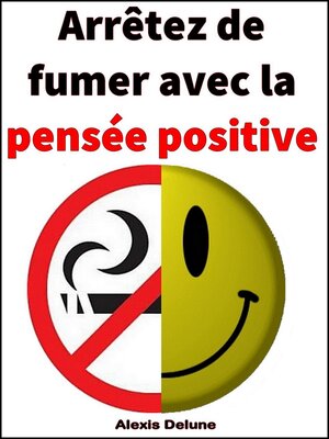 cover image of Arrêtez de fumer avec la pensée positive